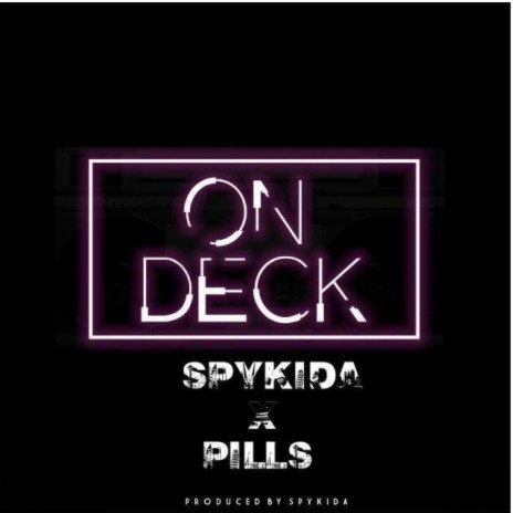 On Deck ft. Pills