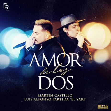 Amor de Los Dos (En Vivo) ft. Luis Alfonso Partida El Yaki | Boomplay Music