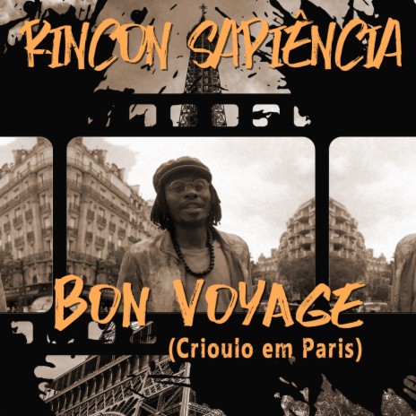 Bon Voyage (Crioulo em Paris) | Boomplay Music