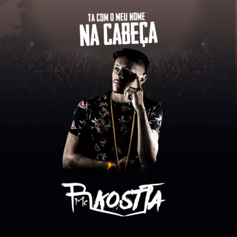 Ta Com o Meu Nome na Cabeça | Boomplay Music