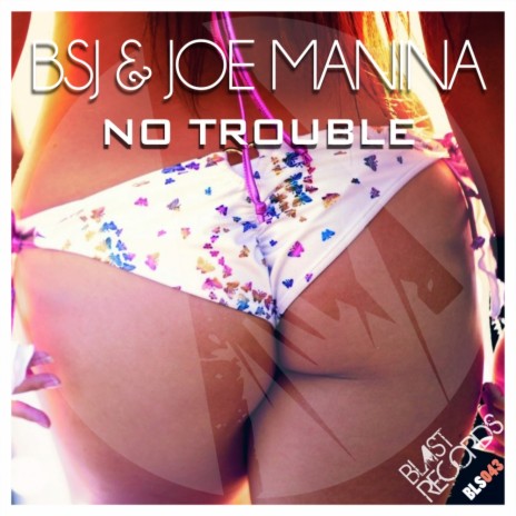 No Trouble (Original Mix) ft. Joe Manina