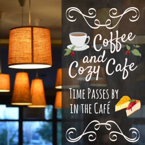 Comfy and Cozy Café | Boomplay Music