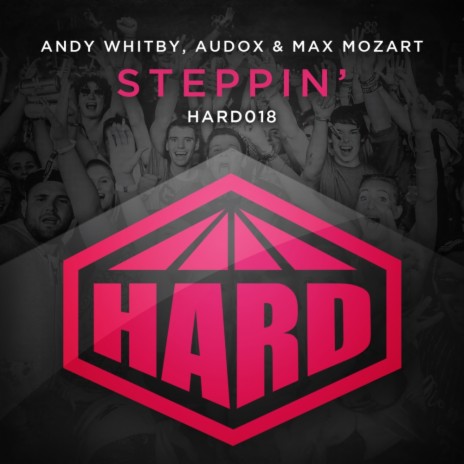 Steppin' (Original Mix) ft. Audox & Max Mozart | Boomplay Music