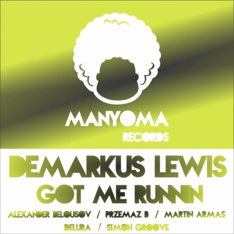 Got Me Runnin (DeLura Remix) | Boomplay Music