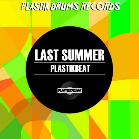 Last Summer (Original Mix) | Boomplay Music