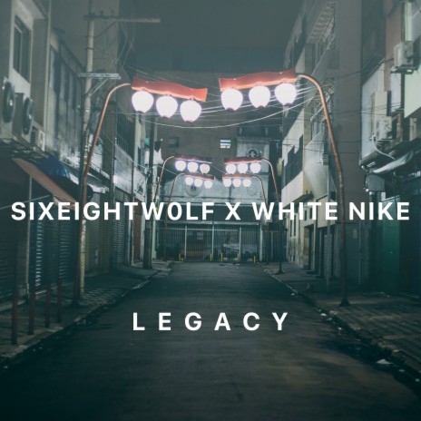 Legacy ft. Sixeightw0lf | Boomplay Music