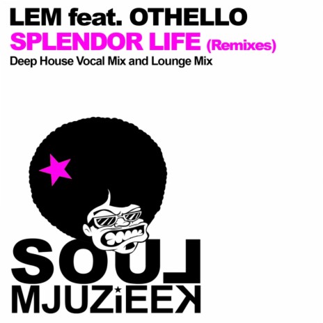 Splendor Life (Lounge Mix) ft. Othello