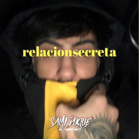 Relacion Secreta ft. Samueliyo Baby & Samuel G | Boomplay Music