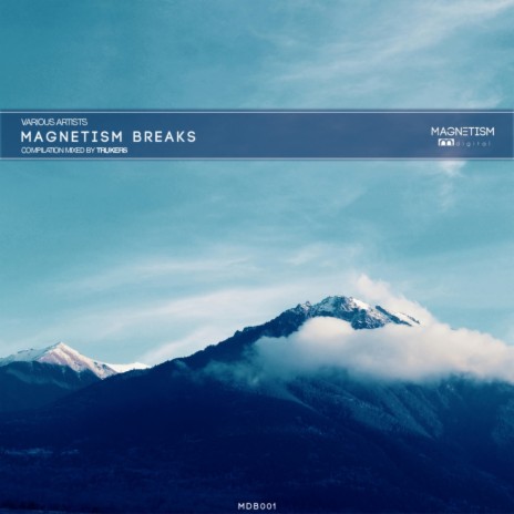 Magnetism Breaks (Continuous DJ Mix) | Boomplay Music
