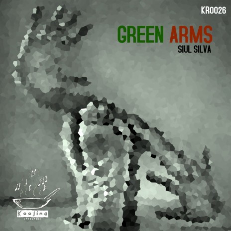 Green Arms (Original Mix) | Boomplay Music