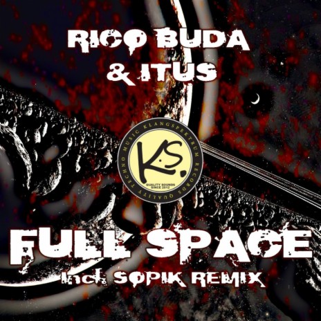 Full Space (Sopik Remix) ft. Itus
