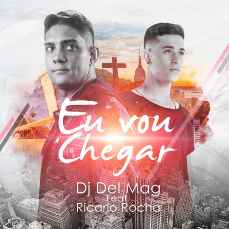 Eu Vou Chegar ft. Ricarlo Rocha | Boomplay Music