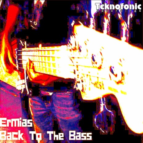 Back To The Bass (Original Mix) | Boomplay Music