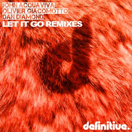 Let It Go (Bazu Remix) ft. Olivier Giacomotto & Dan Diamond | Boomplay Music