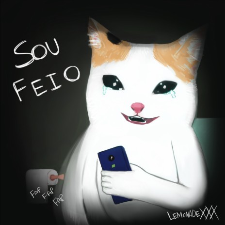 Sou Feio | Boomplay Music