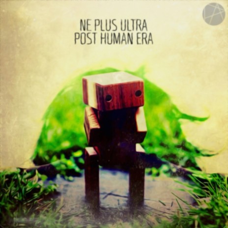 Post Human Era (Original Mix) | Boomplay Music