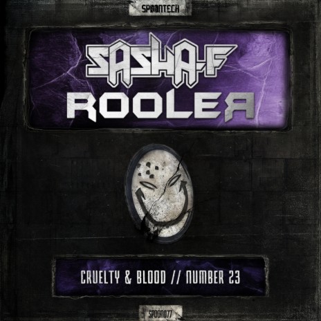 Cruelty & Blood (Original Mix) ft. Rooler | Boomplay Music