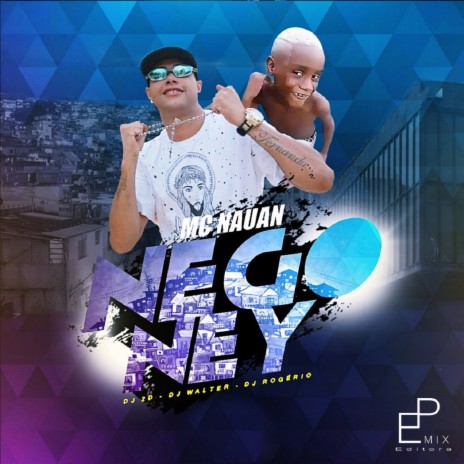 Nego Ney | Boomplay Music