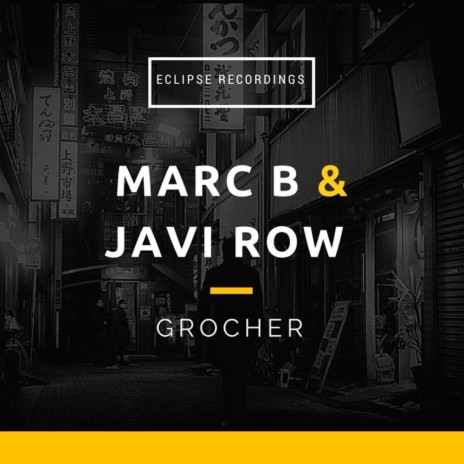 Grocher (Original Mix) ft. Javi Row | Boomplay Music