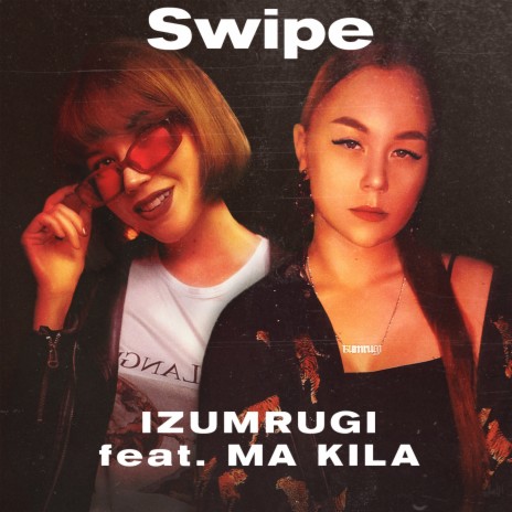 Swipe ft. MA KILA | Boomplay Music