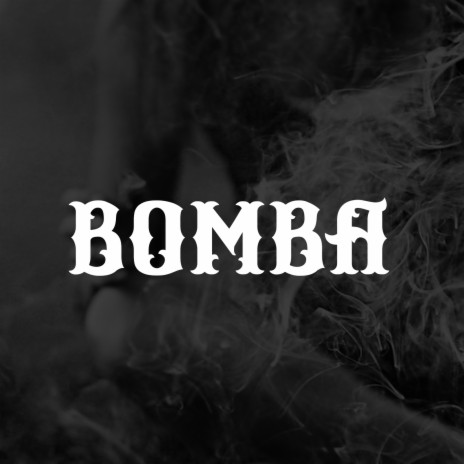 Bomba | Boomplay Music