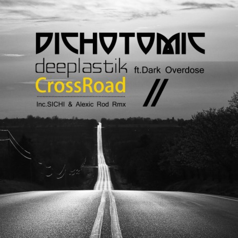 CrossRoad (SICHI Remix) ft. Dark Overdose | Boomplay Music