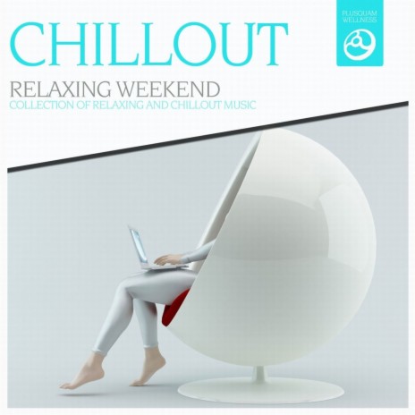 Chillout, Pt. 13 | Boomplay Music