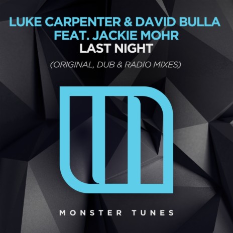Last Night (Original Mix) ft. David Bulla & Jackie Mohr | Boomplay Music