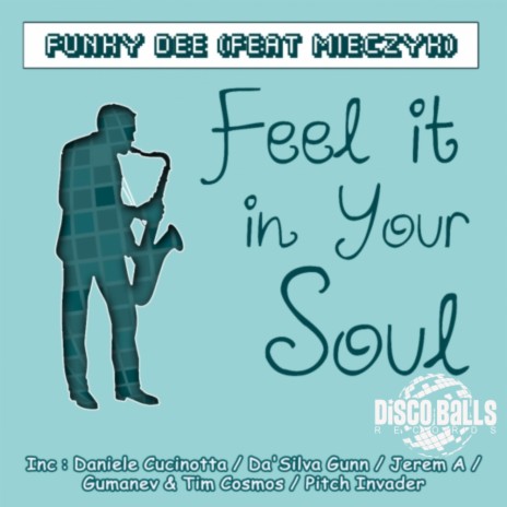 Feel It Your Soul (Daniele Cucinotta Remix) ft. Mieczyk