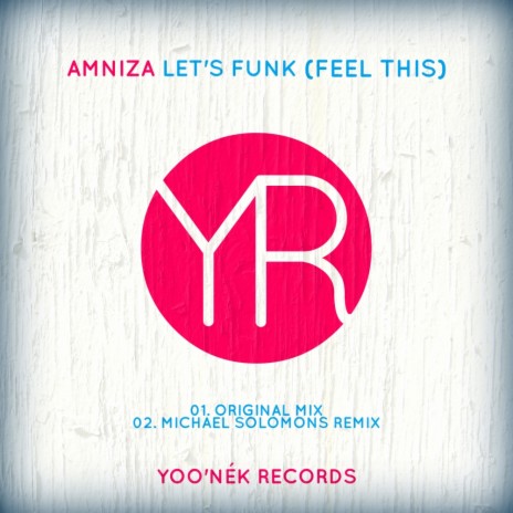Let's Funk (Feel This) (Original Mix) | Boomplay Music