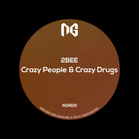 Crazy People & Crazy Drugs (Original Mix)
