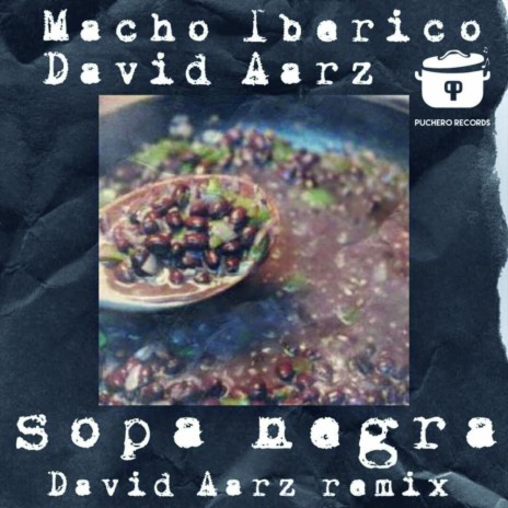 Sopa Negra (David Aarz Remix) ft. Macho Iberico