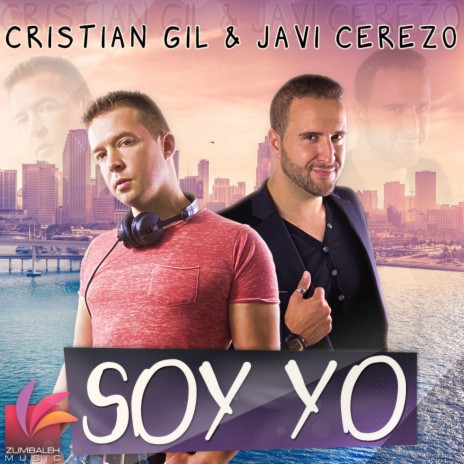 Soy Yo (Radio Edit) ft. Cristian Gil | Boomplay Music