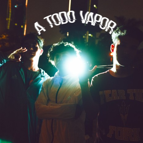 A Todo Vapor ft. SRG, Smook, Deep Nao & LZN | Boomplay Music