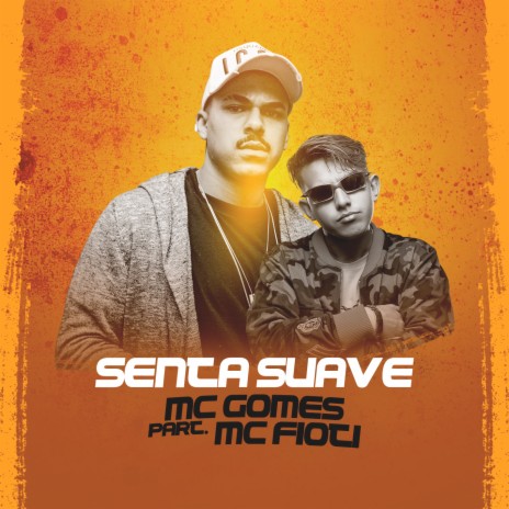 Senta Suave ft. MC Fioti | Boomplay Music