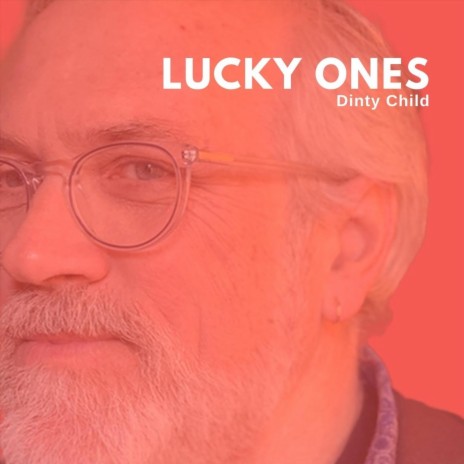 Lucky Ones | Boomplay Music