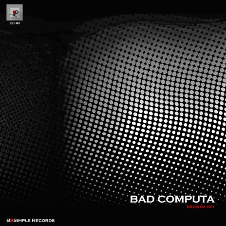 Bad Computa | Boomplay Music