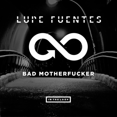 Bad Motherfucker (Original Mix)