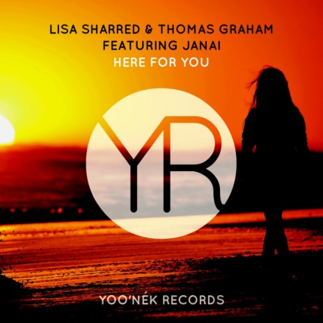 Here For You (Original Mix) ft. Thomas Graham & Janai | Boomplay Music