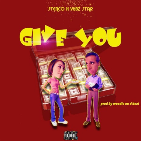 Give You ft. Vybz Star | Boomplay Music