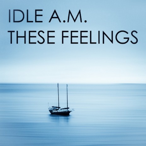 These Feelings (Original Mix)