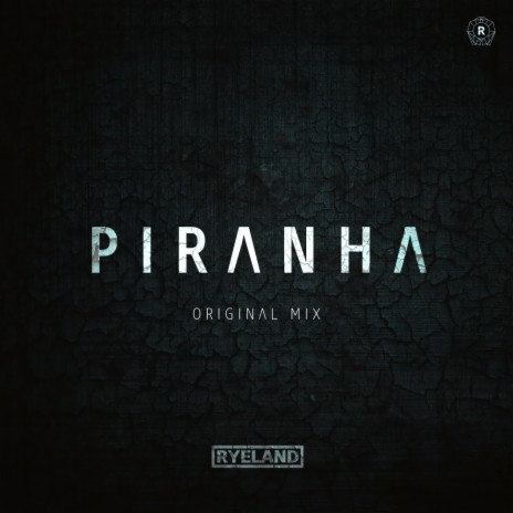 Piranha (Original Mix)