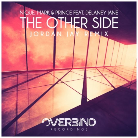 The Other Side (Jordan Jay Remix) ft. Mark & Prince & Delaney Jane | Boomplay Music