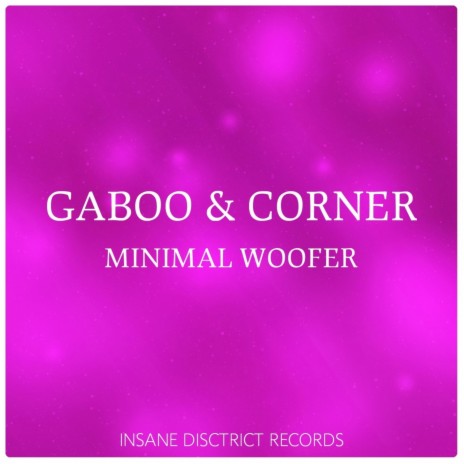 Minimal Woofer ft. Gaboo | Boomplay Music