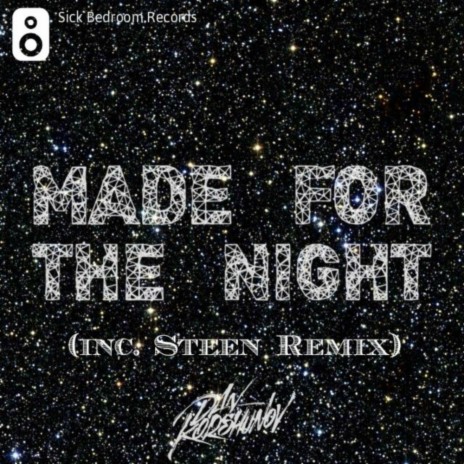 Made For The Night (Original Mix) ft. Ivan Ermakov | Boomplay Music