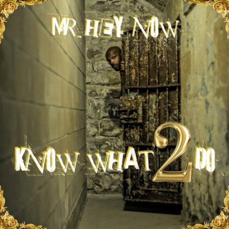 Know What 2 Do | Boomplay Music