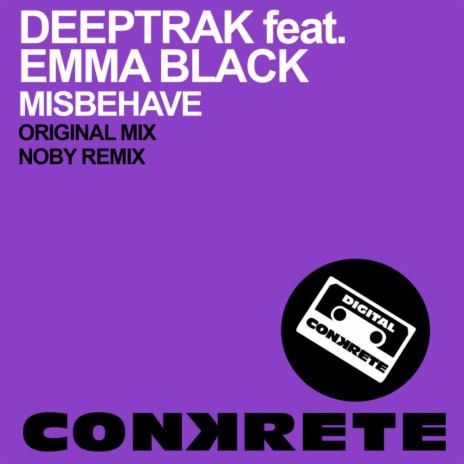 Misbehave (Noby Remix) ft. Emma Black | Boomplay Music