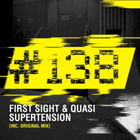 Supertension (Original Mix) ft. Quasi