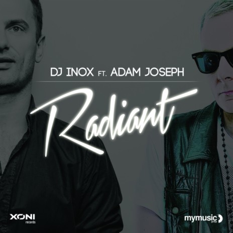 Radiant (Inox Future Radio Edit) ft. Adam Joseph