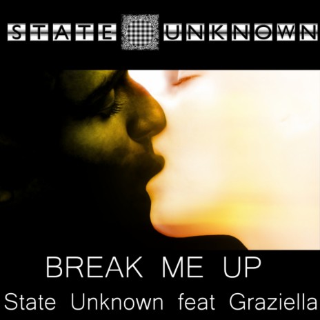 Break Me Up (Radio Version) ft. Graziella